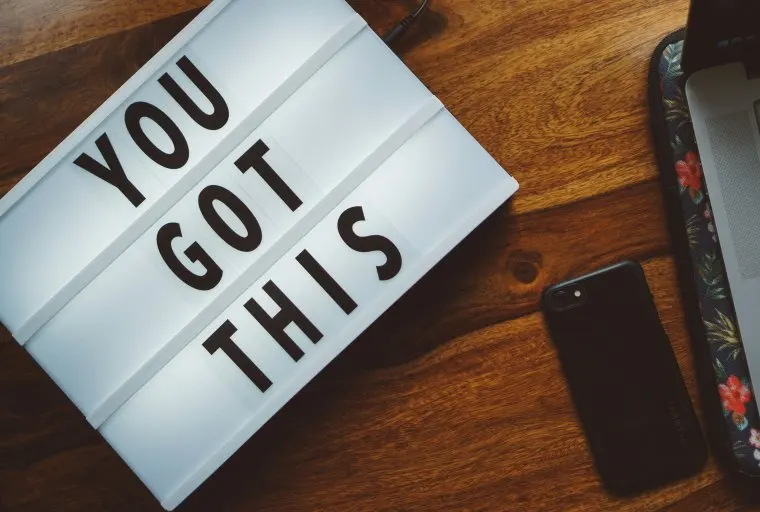 light board that says "you got this"